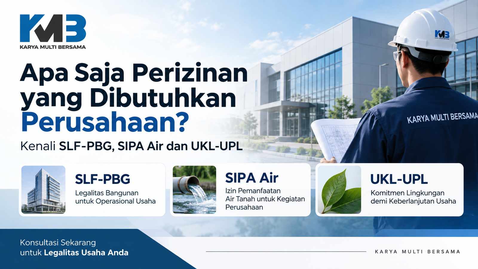 Apa Saja Perizinan yang Dibutuhkan Perusahaan? Kenali SLF-PBG, SIPA Air dan UKL-UPL