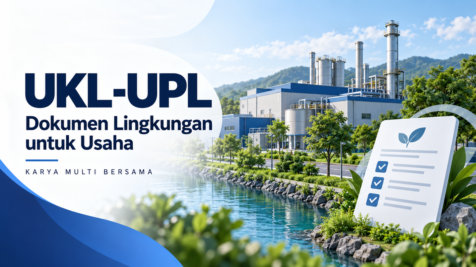 Ilustrasi fasilitas usaha dan dokumen lingkungan UKL-UPL Karya Multi Bersama
